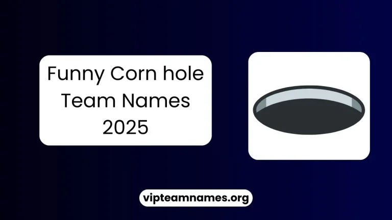 Funny Corn hole Team Names 2025 (300+ Popular, Unique & New)
