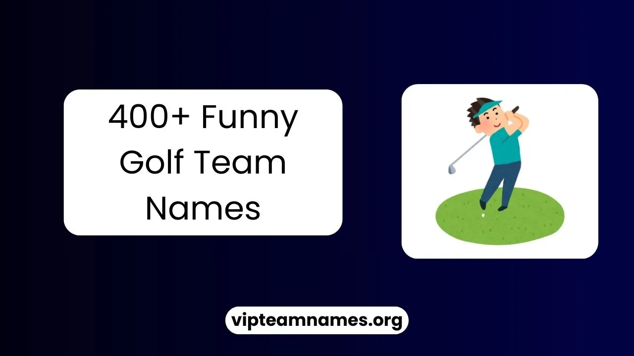 Funny Golf Team Names (400+ Unique, Fantasy & Popular) 2025