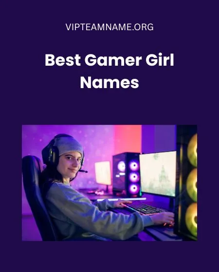 Best Gamer Girl Names