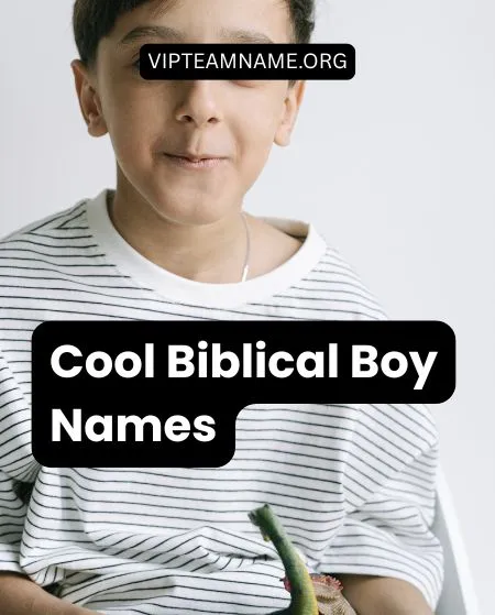 Cool Biblical Boy Names