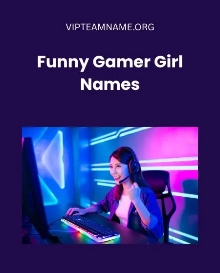 Funny Gamer Girl Names