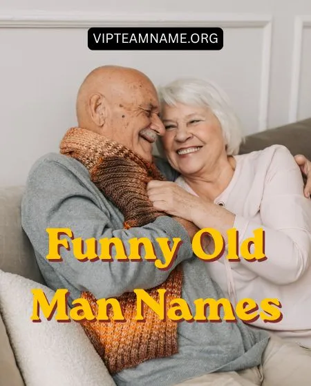 Funny Old Man Names