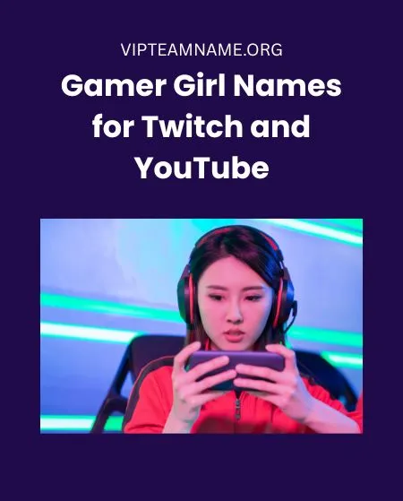 Gamer Girl Names for Twitch and YouTube
