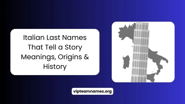 Italian Last Names That Tell a Story Meanings, Origins & History