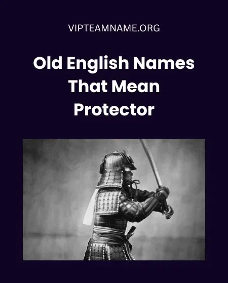 Old English Names That Mean Protector