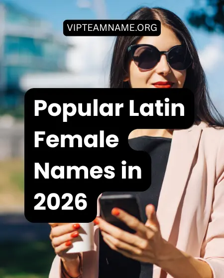 Popular Latin Female Names in 2026