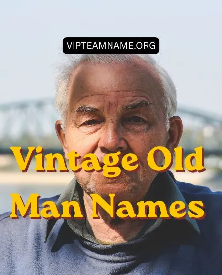 Vintage Old Man Names