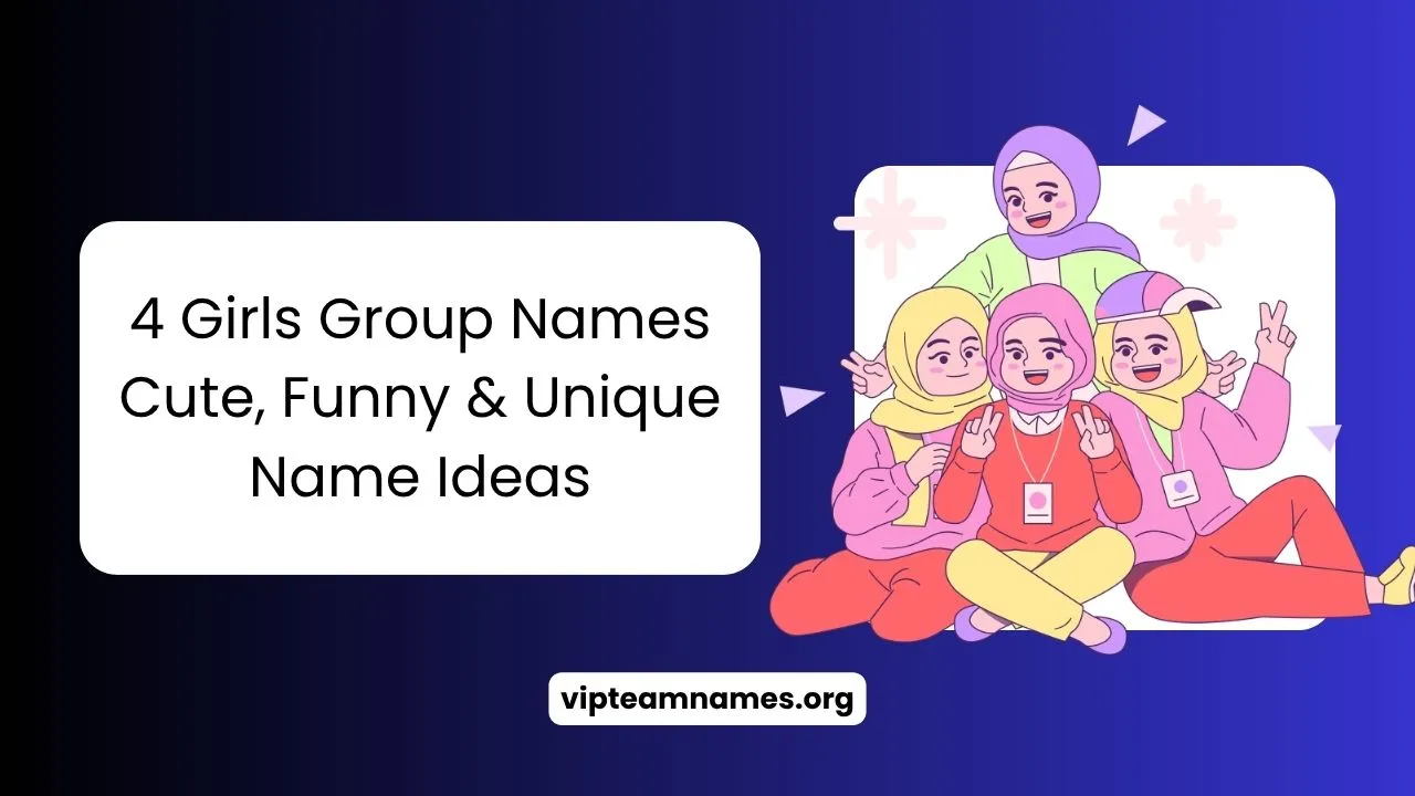 4 Girls Group Names
