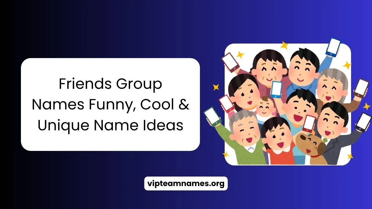 Friends Group Names
